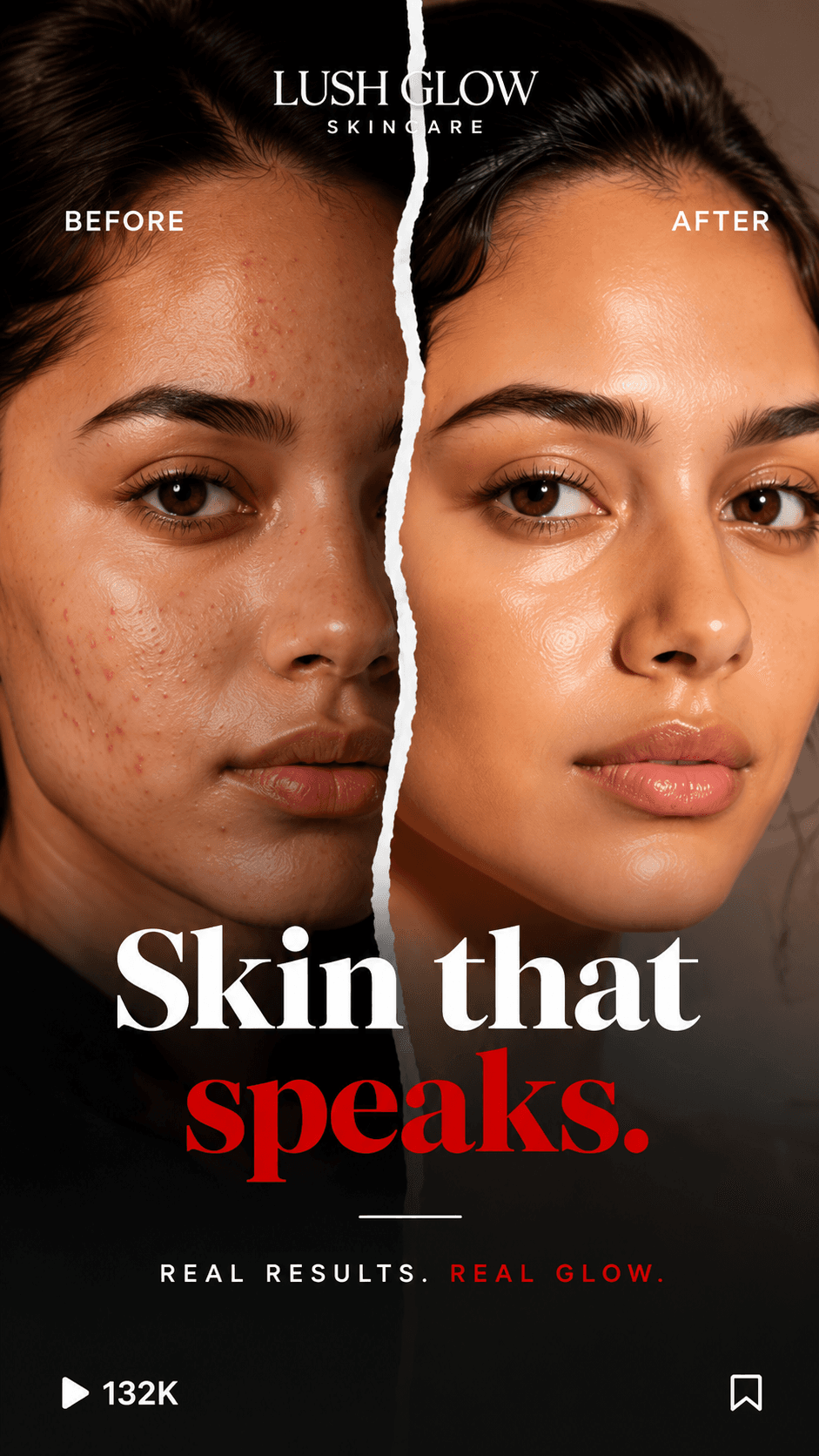 Lush Glow Skincare vertical ad — split before-and-after portrait under the headline “Skin that speaks”